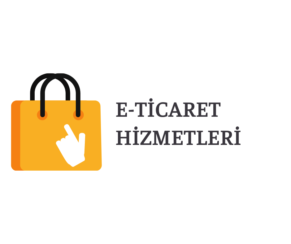 E-Ticaret Hizmetleri